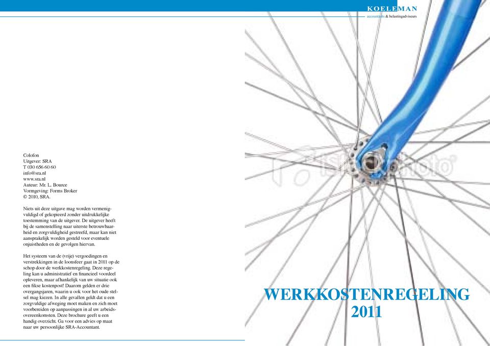 De uitgever heeft bij de samenstelling naar uiterste betrouwbaarheid en zorgvuldigheid gestreefd, maar kan niet aansprakelijk worden gesteld voor eventuele onjuistheden en de gevolgen hiervan.