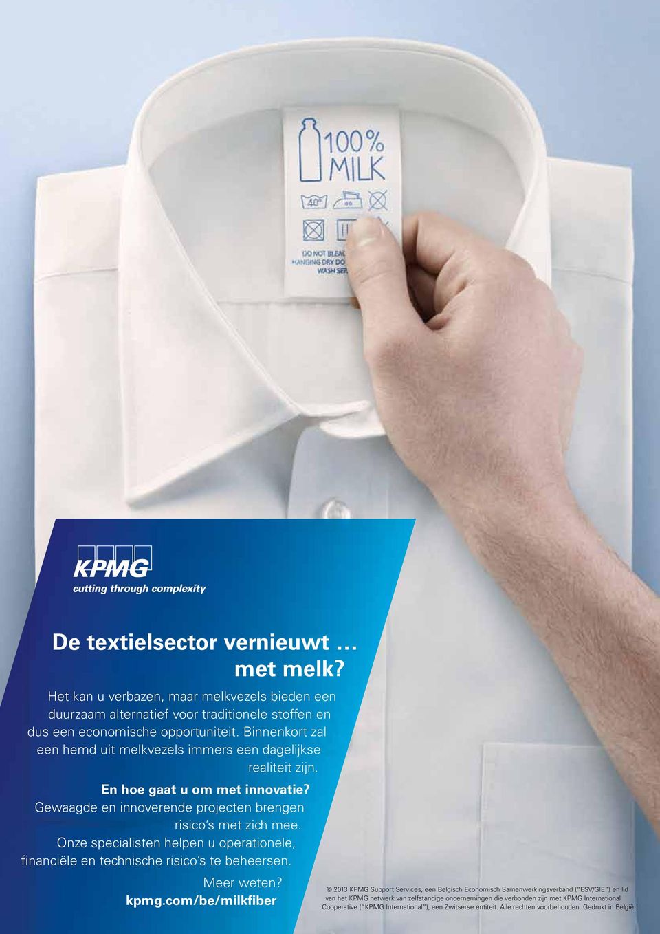 Onze specialisten helpen u operationele, financiële en technische risico s te beheersen. Meer weten? kpmg.