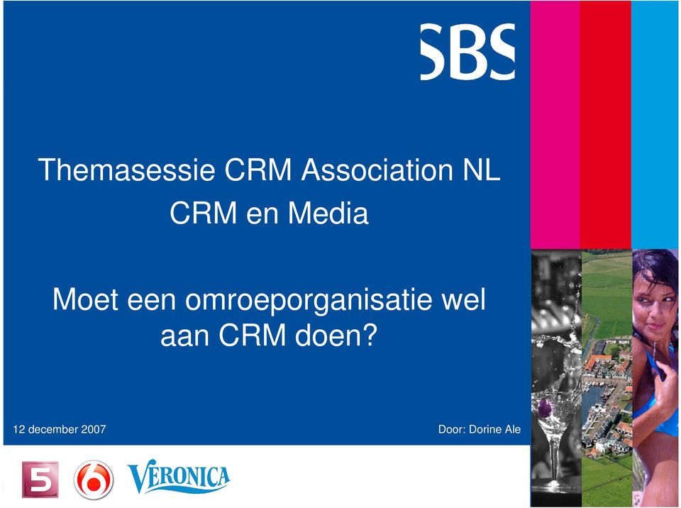 omroeporganisatie wel aan CRM