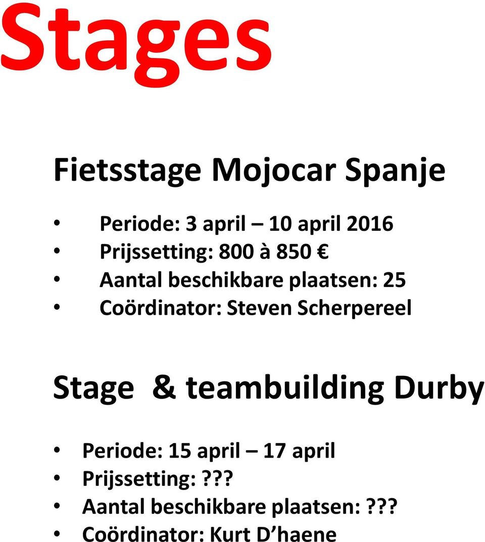 Steven Scherpereel Stage & teambuilding Durby Periode: 15 april 17