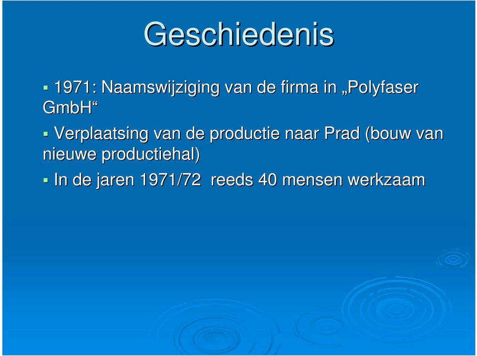 productie naar Prad (bouw van nieuwe