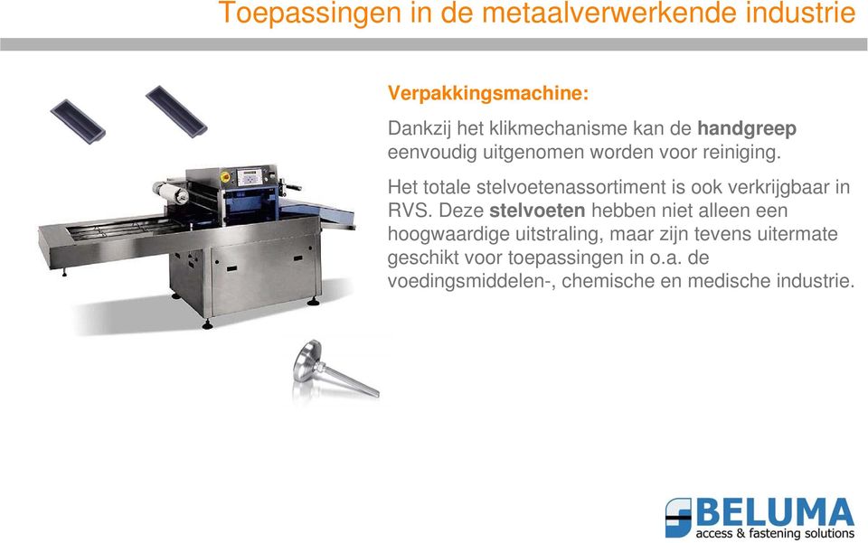 Deze stelvoeten hebben niet alleen een hoogwaardige uitstraling, maar zijn tevens