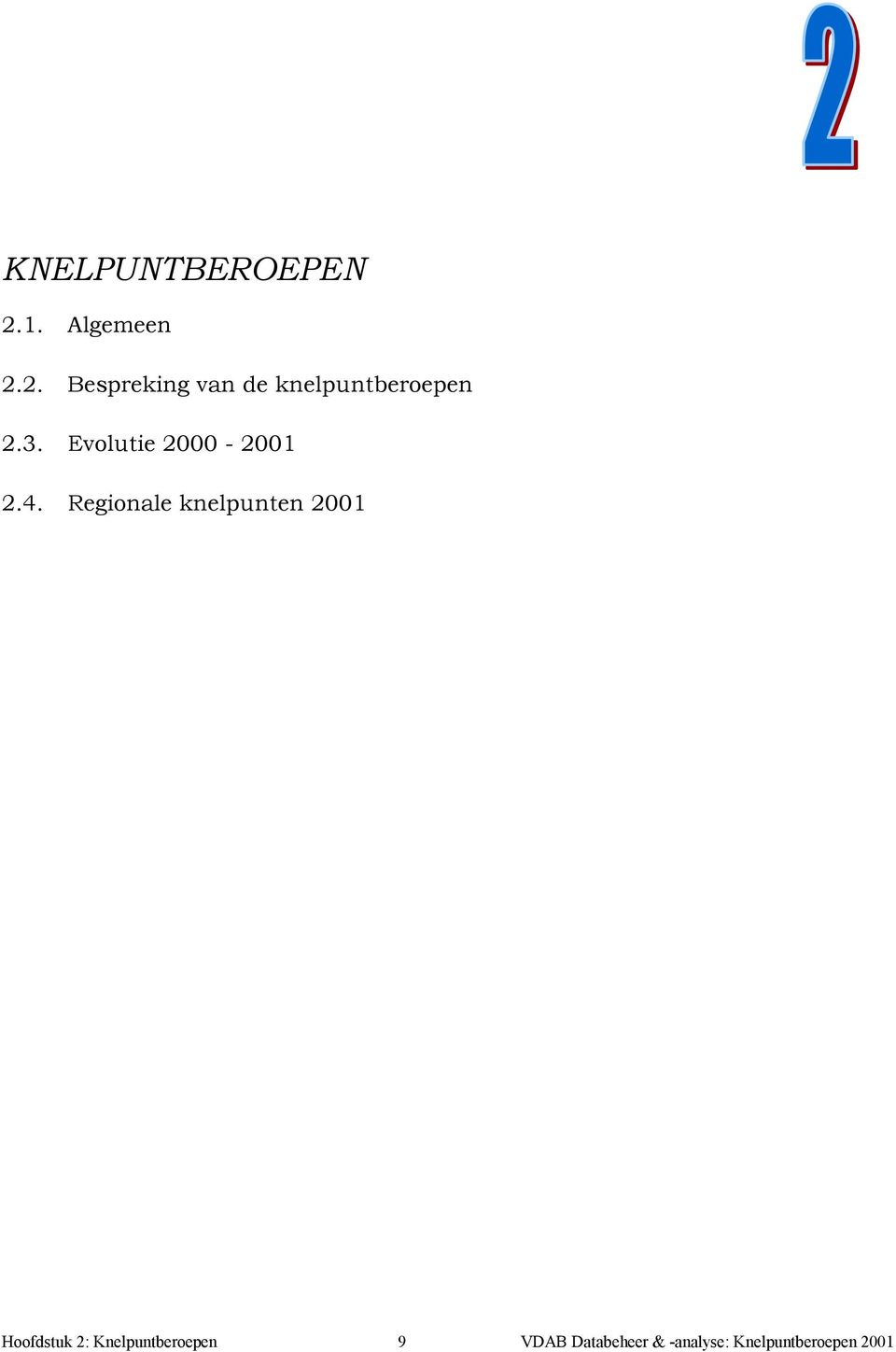 3. Evolutie 2000-2001 2.4.