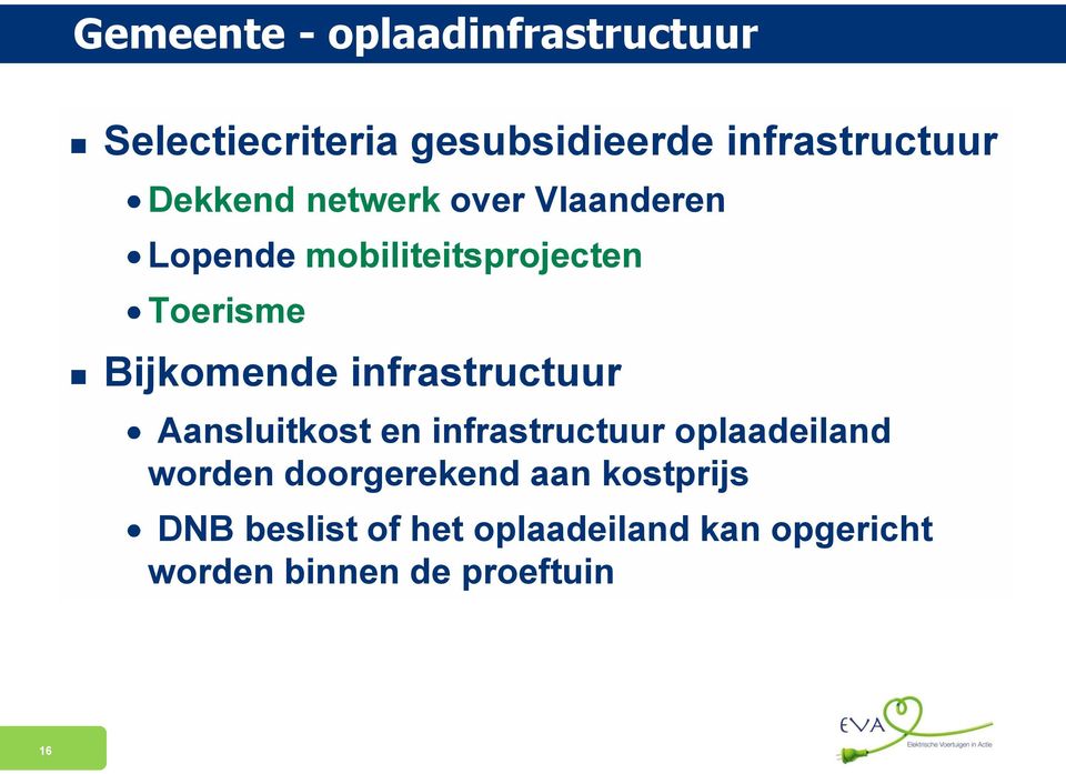 infrastructuur Aansluitkost en infrastructuur oplaadeiland worden doorgerekend