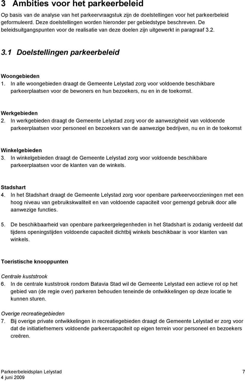 2. 3.1 Doelstellingen parkeerbeleid Woongebieden 1.