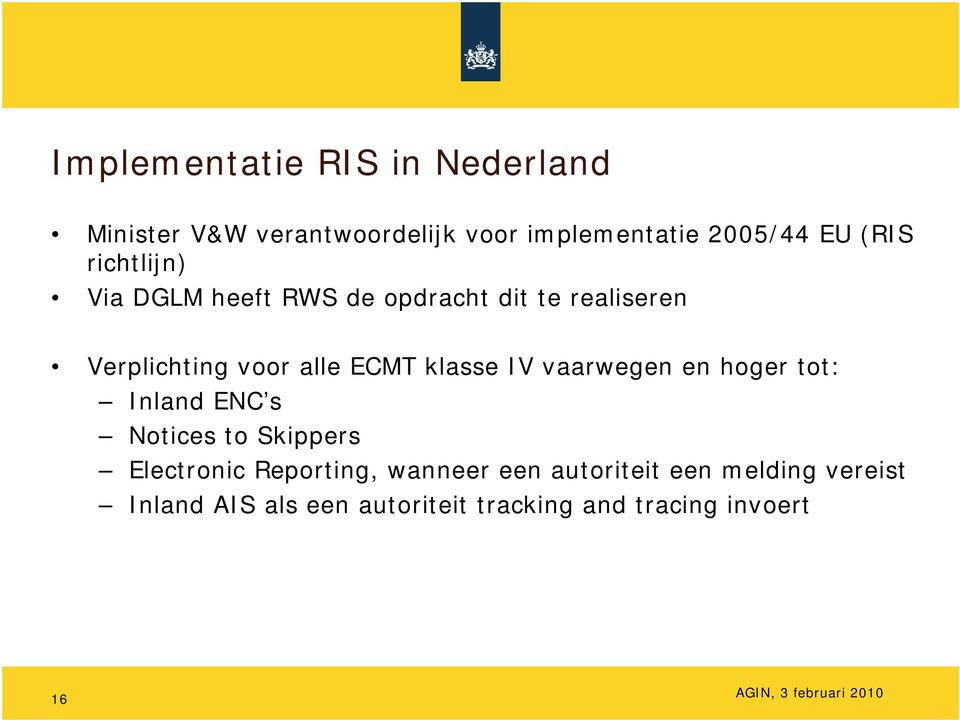 klasse IV vaarwegen en hoger tot: Inland ENC s Notices to Skippers Electronic Reporting,