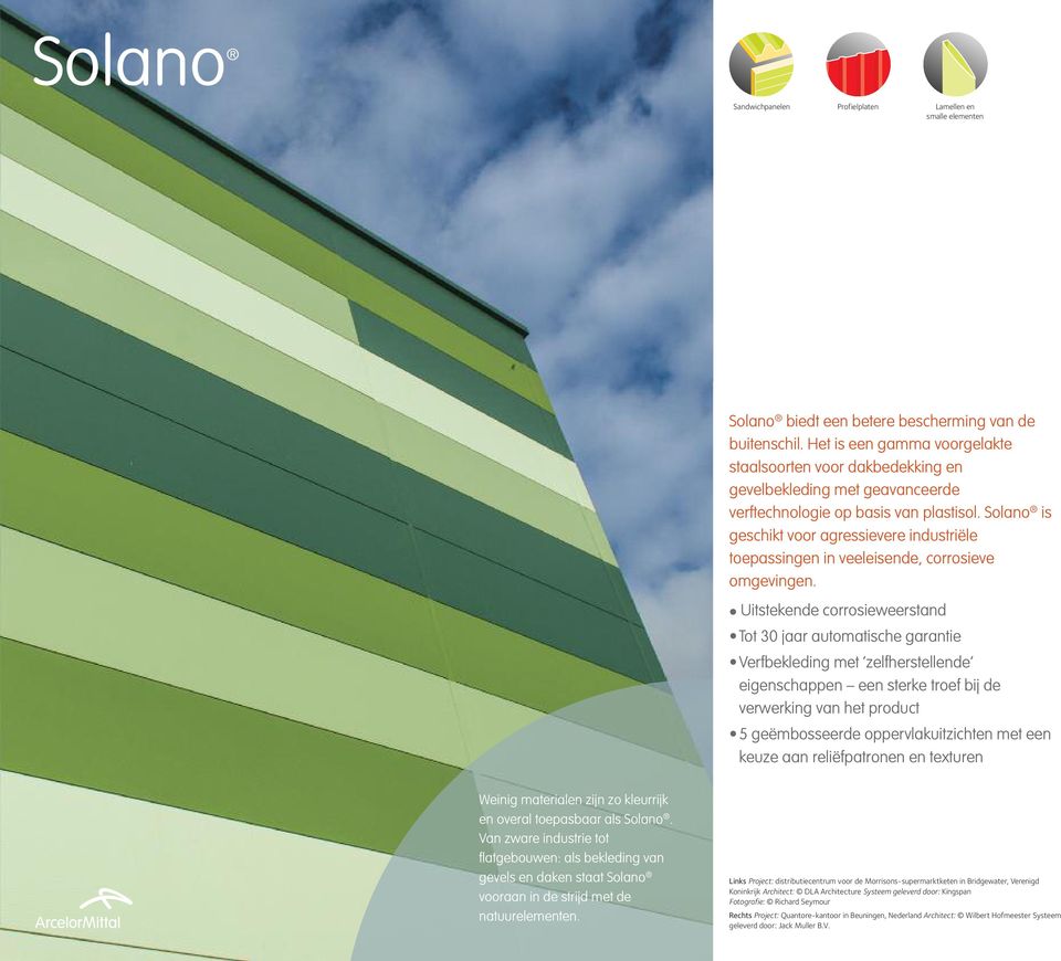 Solano is geschikt voor agressievere industriële toepassingen in veeleisende, corrosieve omgevingen.