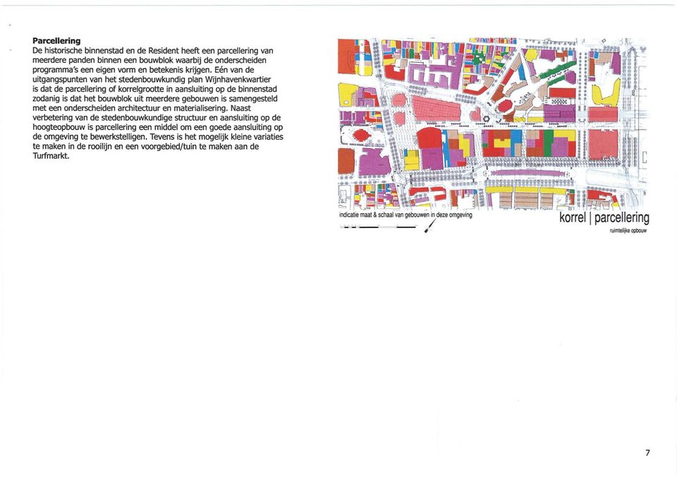 samengesteld met een onderscheiden architectuur en materialisering.