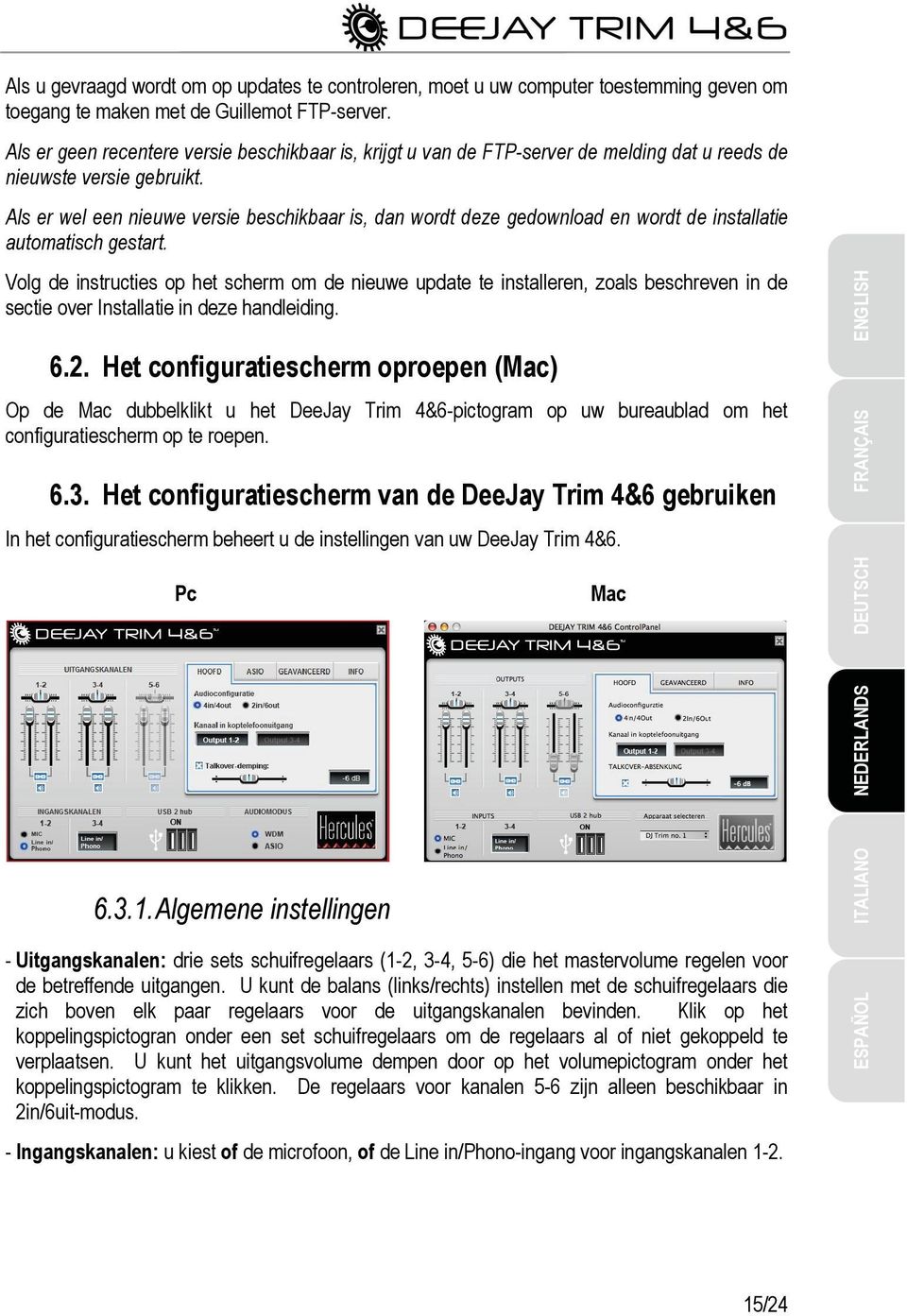 Als er wel een nieuwe versie beschikbaar is, dan wordt deze gedownload en wordt de installatie automatisch gestart.