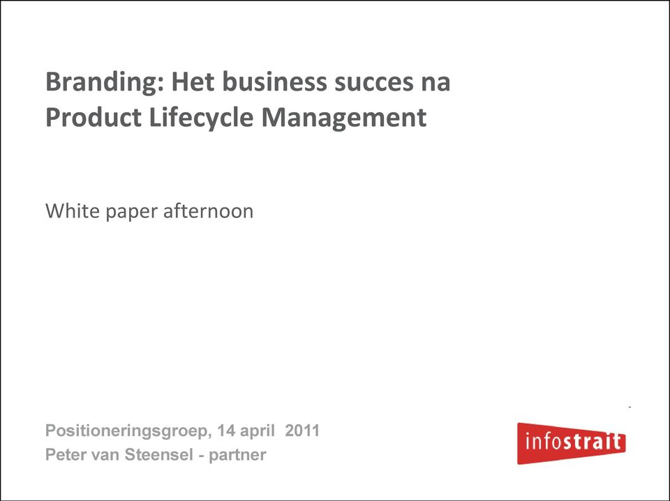 paper afternoon Positioneringsgroep,