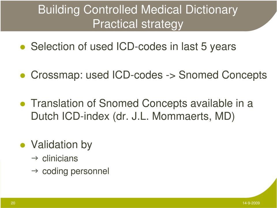 Concepts Translation of Snomed Concepts available in a Dutch ICD-index