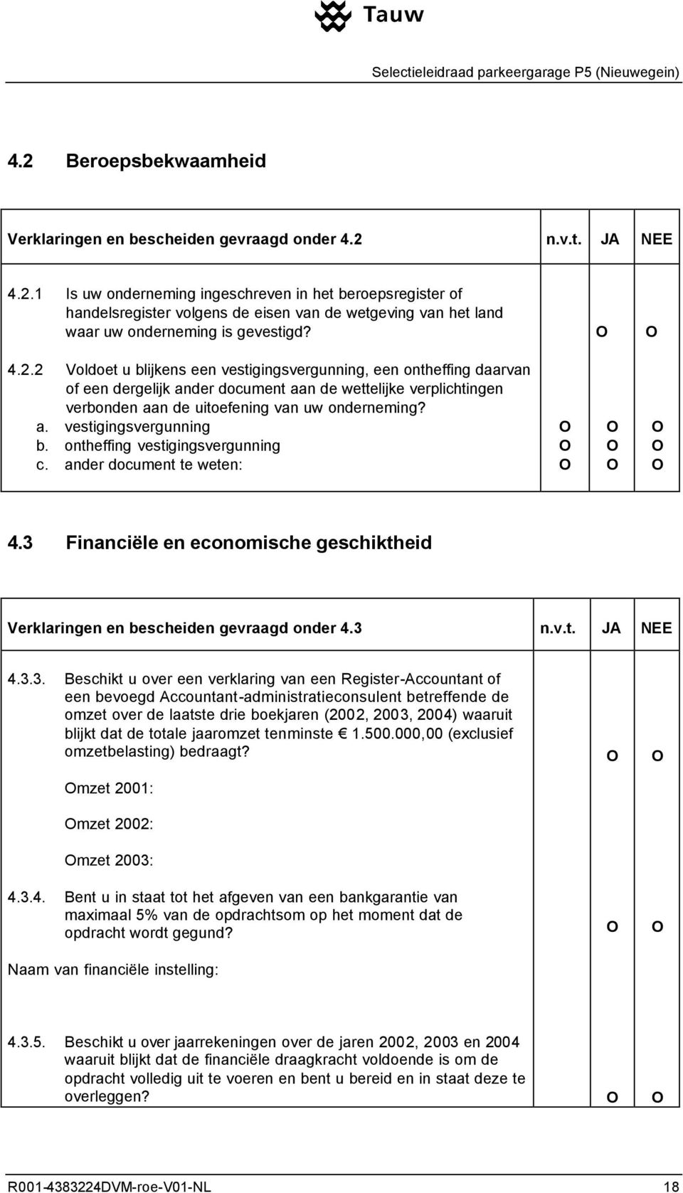 ontheffing vestigingsvergunning c. ander document te weten: 4.3 