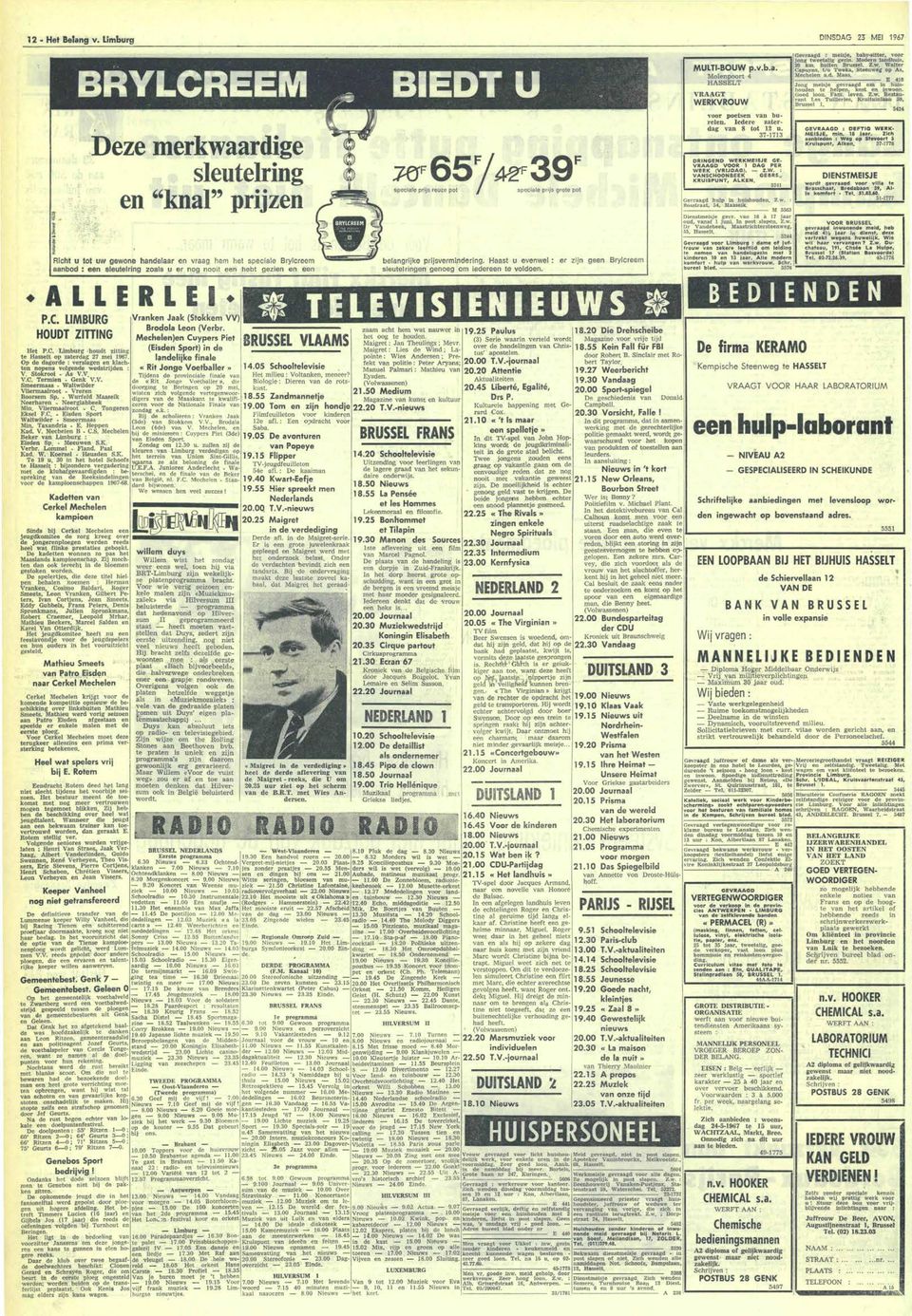 C. LIMBURG OUDT ZITTING P.C. Limburg houdt zittg asselt zardag 27 mei 1967. Op dagor verslag klacht ns volg wedstrijn V. Stokrooi. As V.V V.C. Termi - Gk V.V. Smeermaas - Waltwilr Vliermaalroot - Vrer Boorsem Sp.