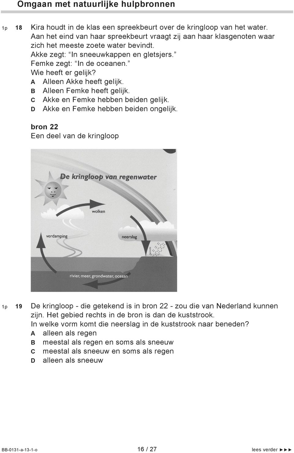 A Alleen Akke heeft gelijk. B Alleen Femke heeft gelijk. C Akke en Femke hebben beiden gelijk. D Akke en Femke hebben beiden ongelijk.