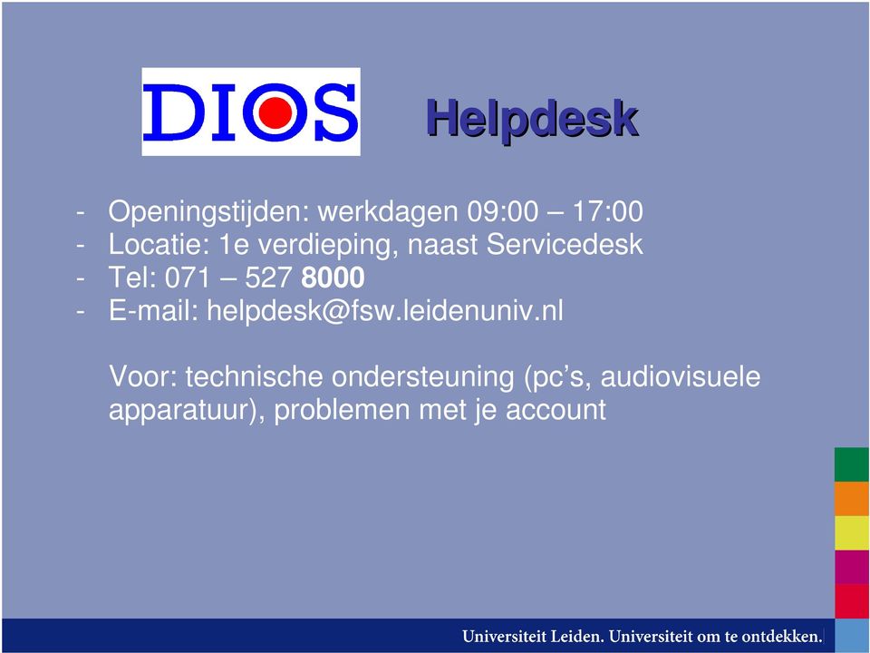 E-mail: helpdesk@fsw.leidenuniv.