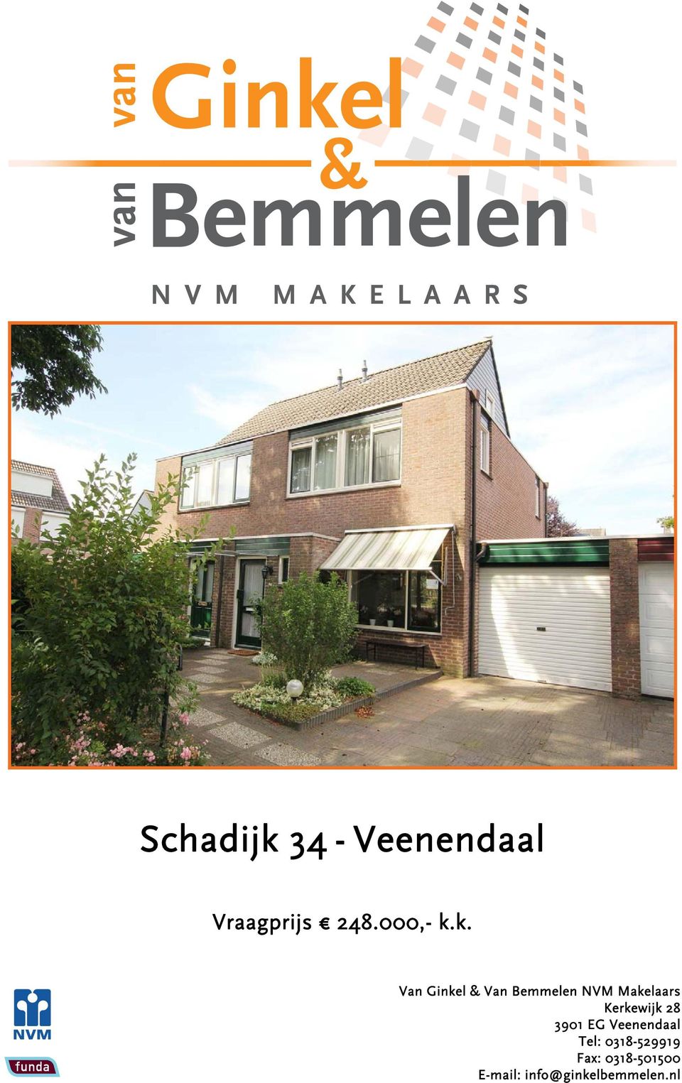 Makelaars Kerkewijk 28 3901 EG