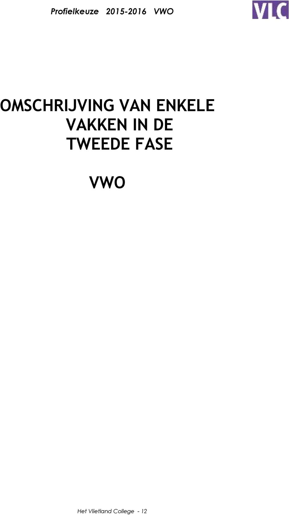 TWEEDE FASE VWO Het