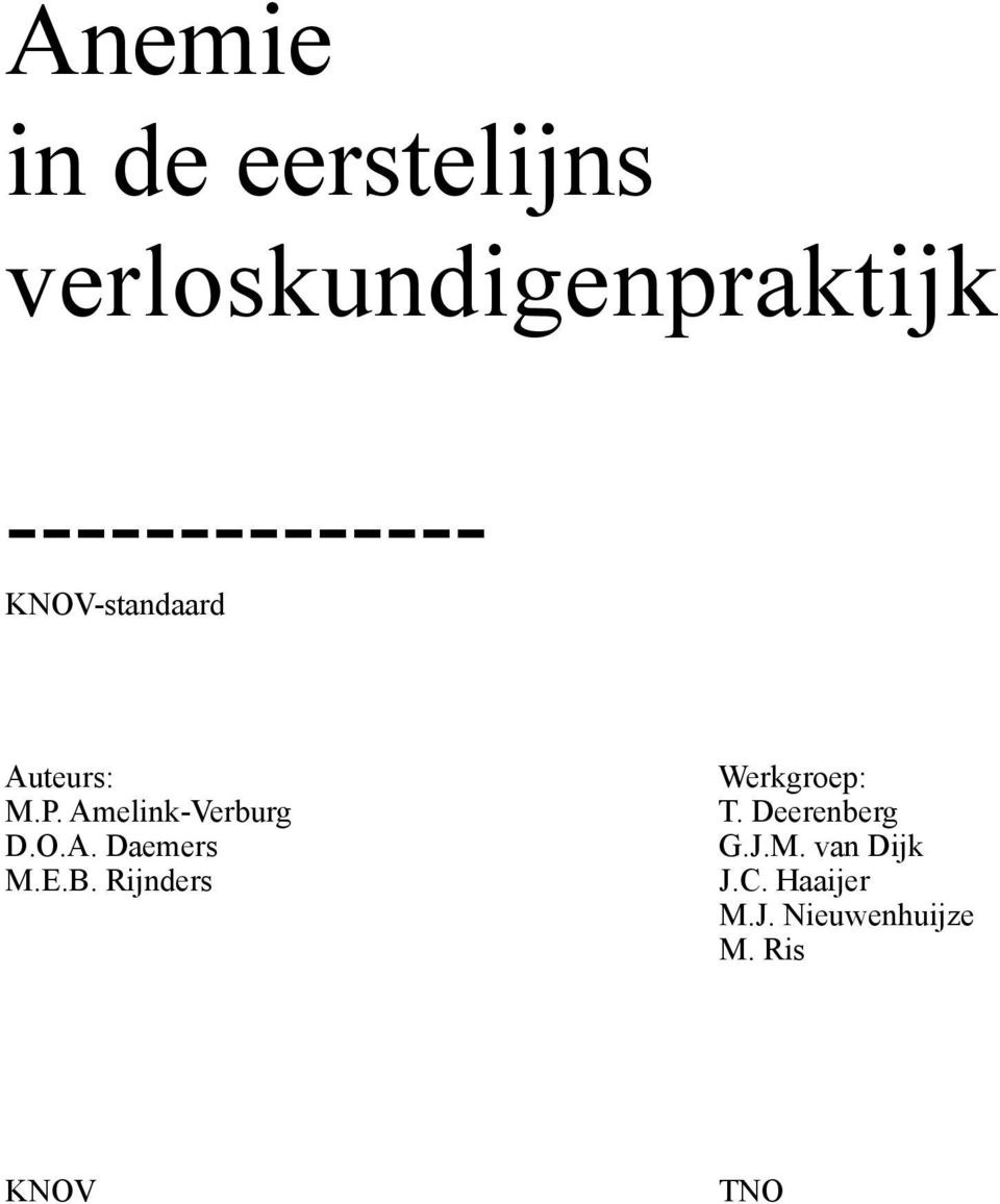 Amelink-Verburg D.O.A. Daemers M.E.B.