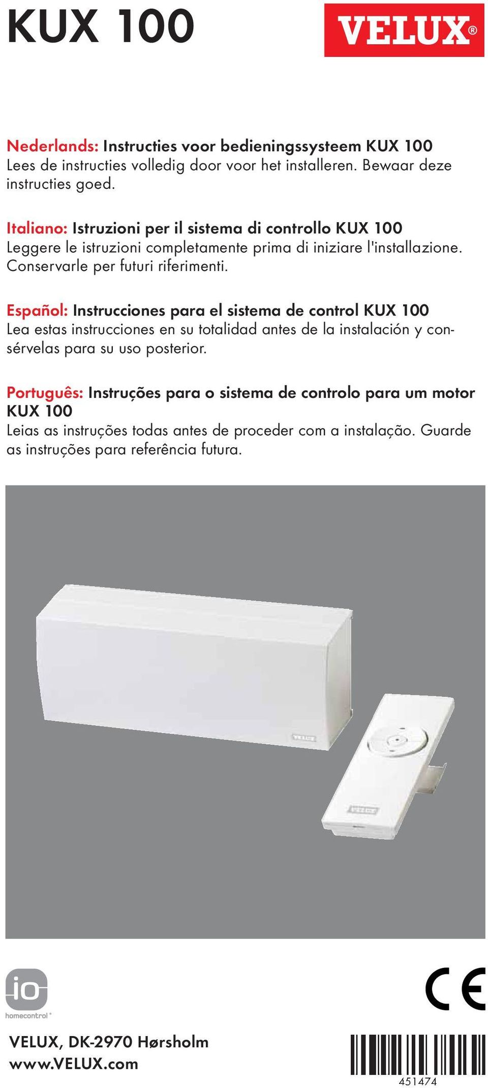 Español: Instrucciones para el sistema de control KUX 00 Lea estas instrucciones en su totalidad antes de la instalación y consérvelas para su uso posterior.