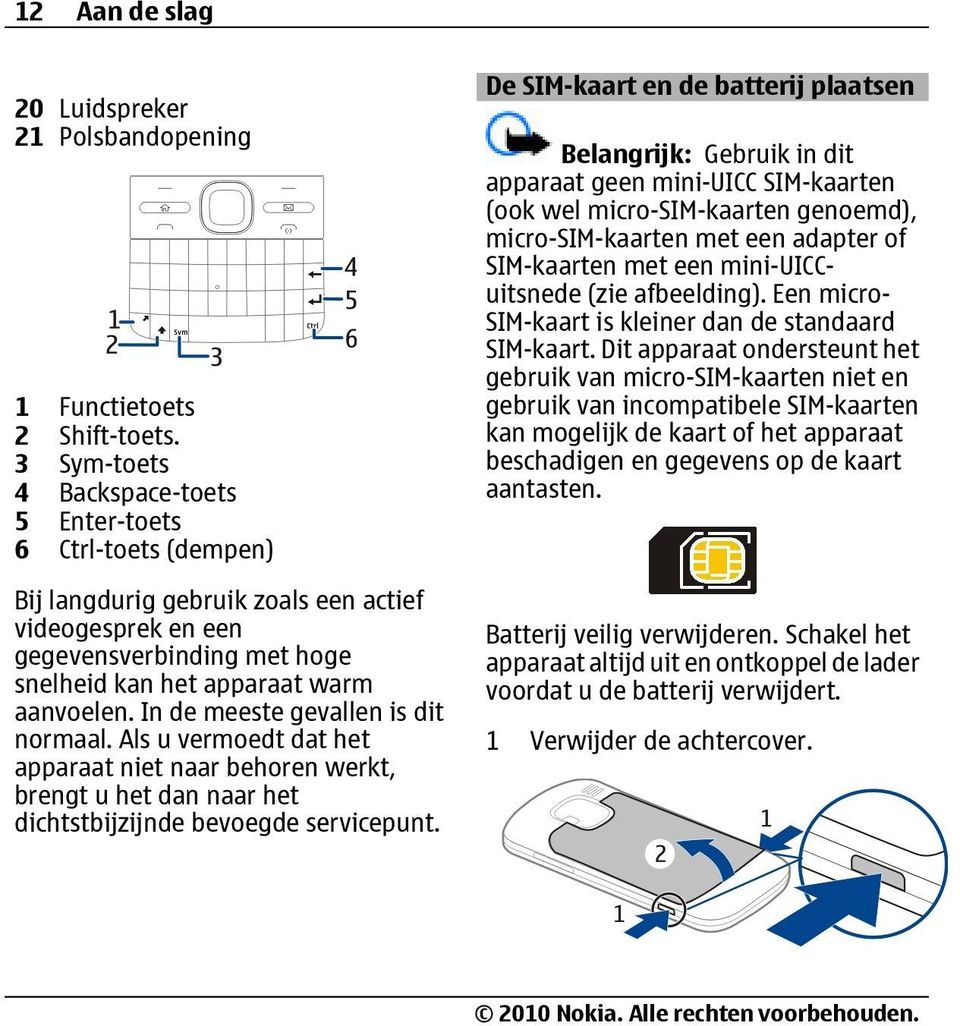 In de meeste gevallen is dit normaal. Als u vermoedt dat het apparaat niet naar behoren werkt, brengt u het dan naar het dichtstbijzijnde bevoegde servicepunt.