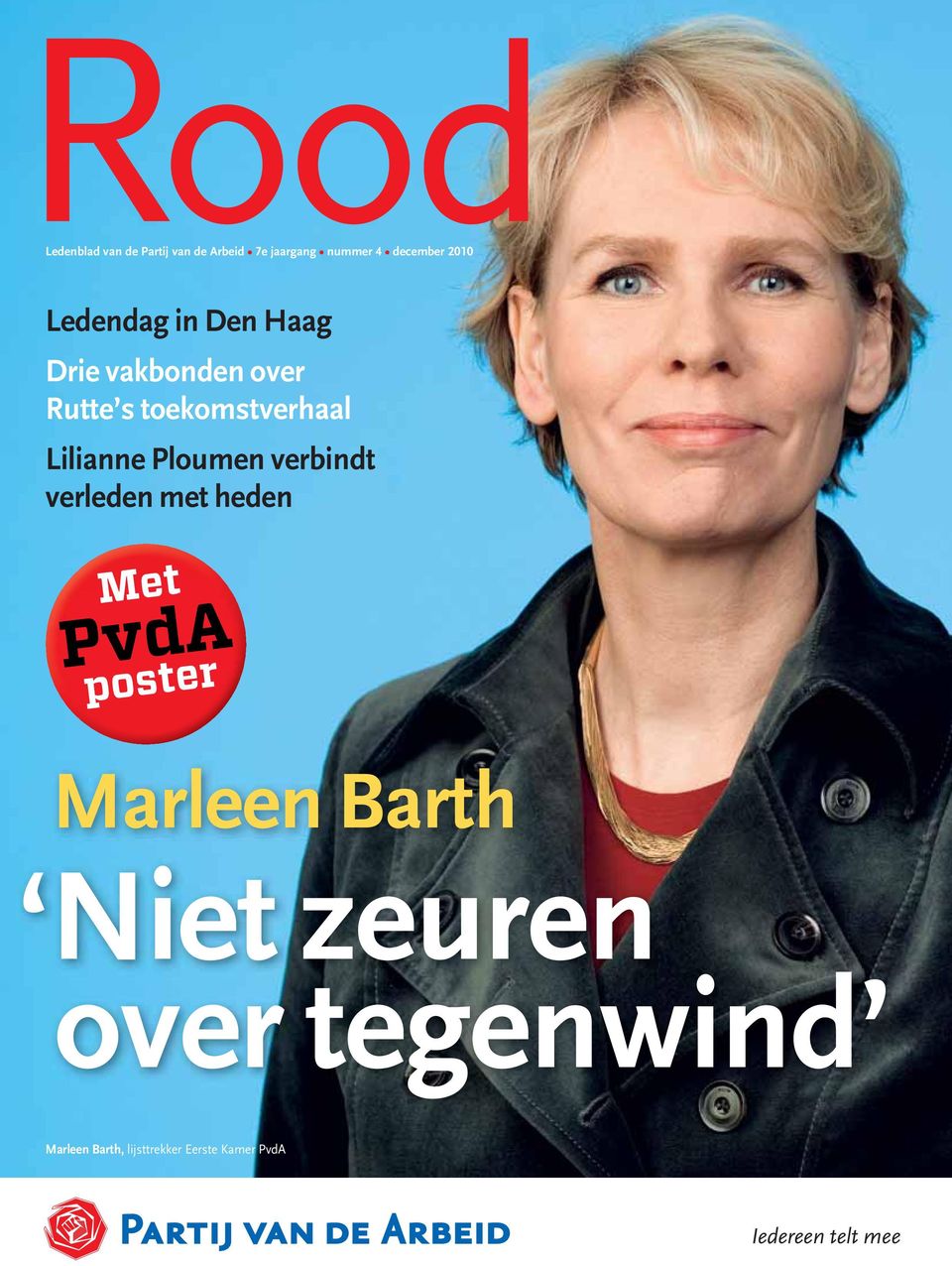 Ploumen verbindt verleden met heden Met PvdA poster Marleen Barth Niet zeuren