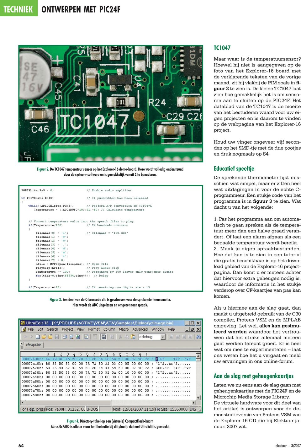 De kleine TC1047 laat zien hoe gemakkelijk het is om sensoren aan te sluiten op de PIC24F.