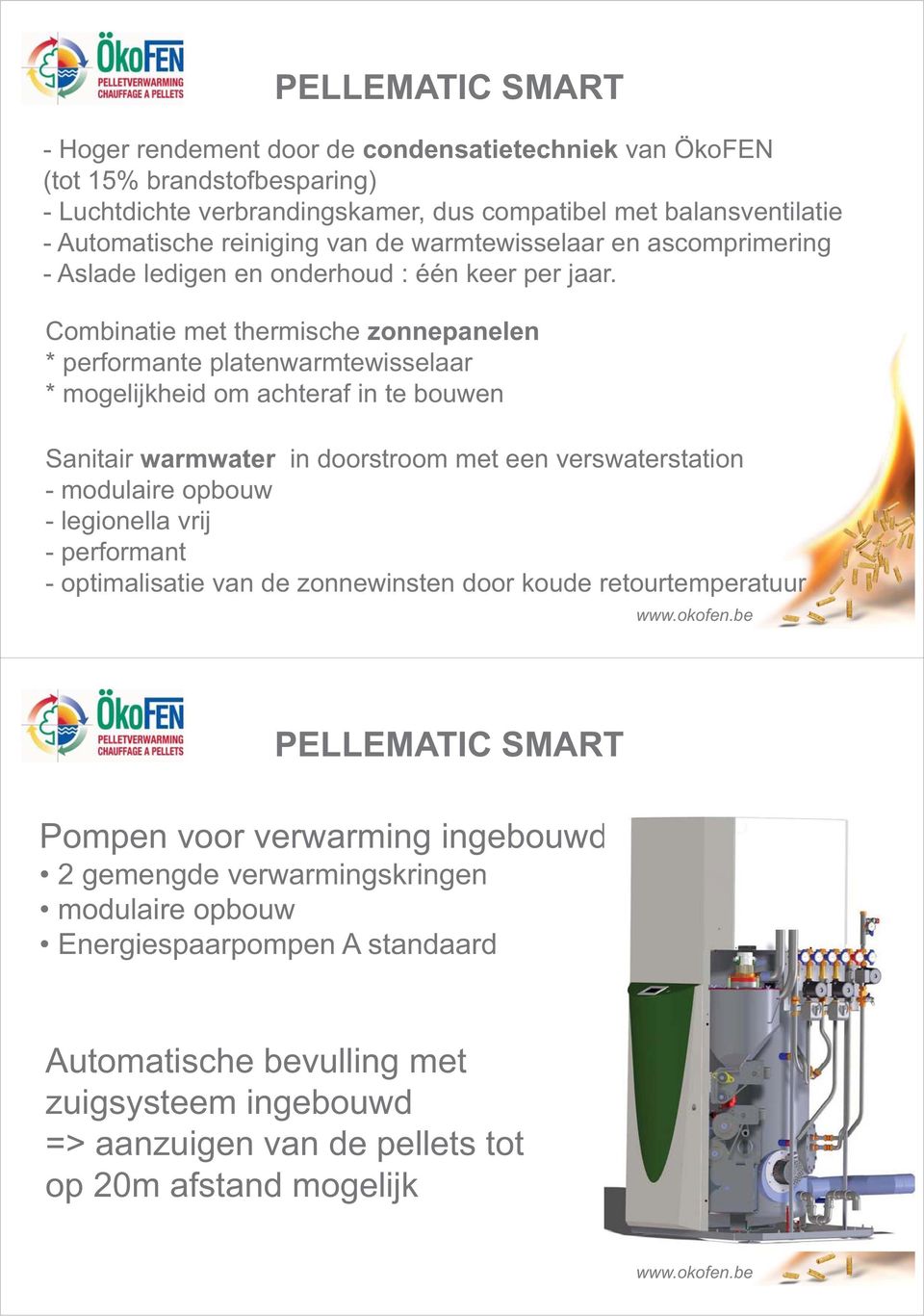 Combinatie met thermische zonnepanelen * performante platenwarmtewisselaar * mogelijkheid om achteraf in te bouwen Sanitair warmwater in doorstroom met een verswaterstation -modulaire opbouw -