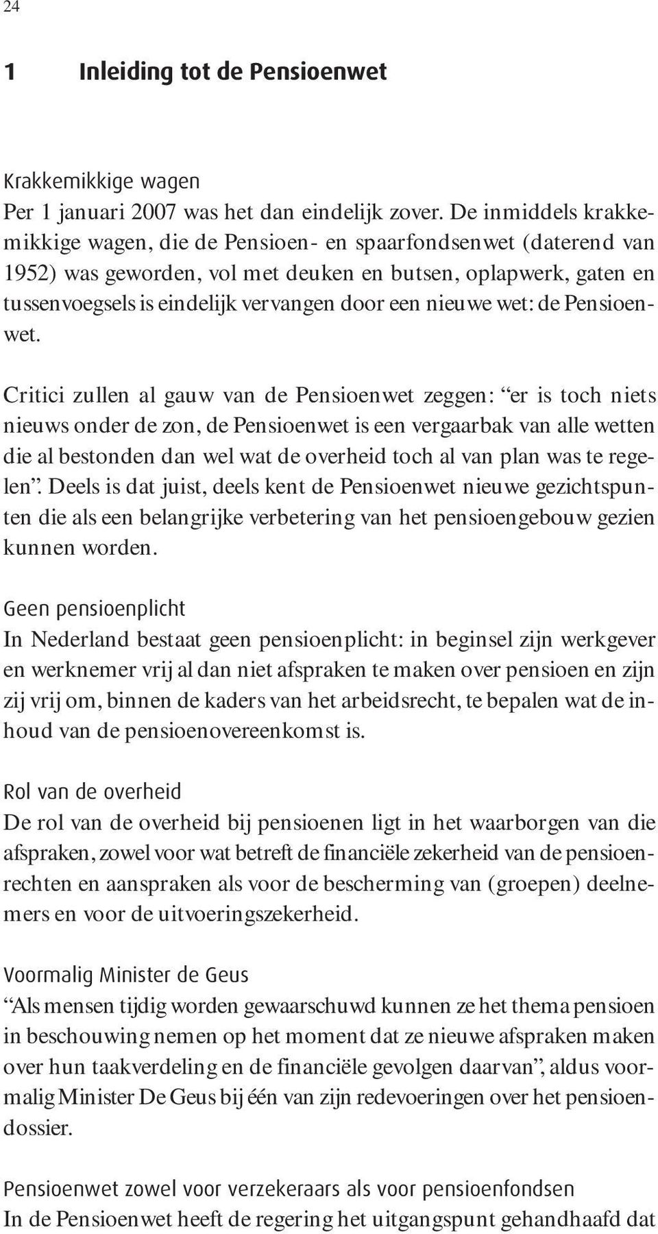 nieuwe wet: de Pensioen - wet.