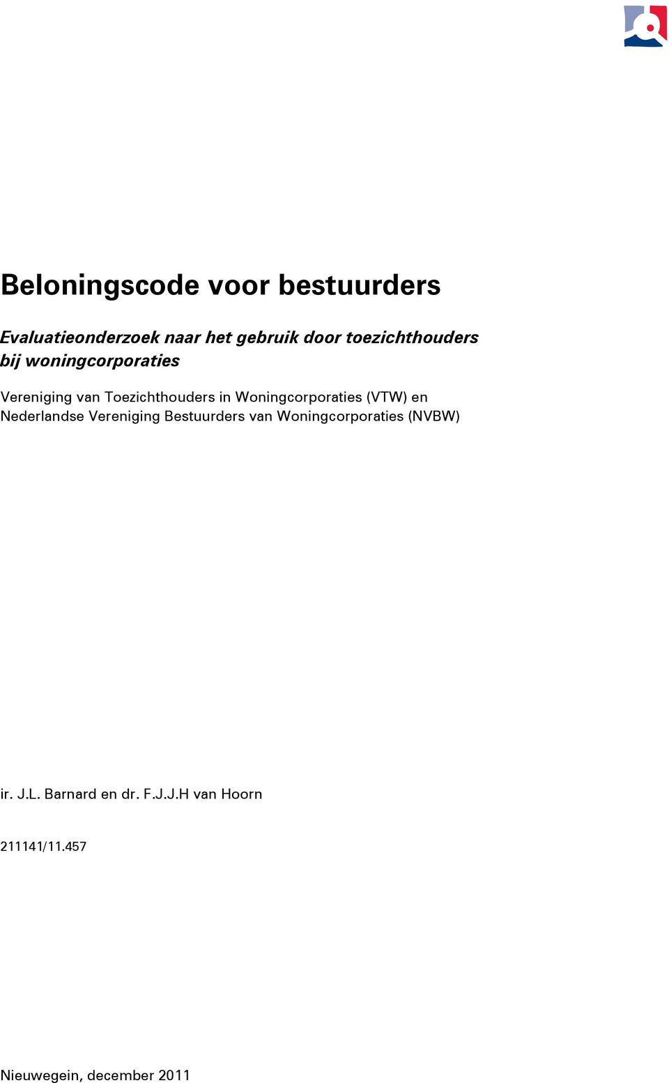 Woningcorporaties (VTW) en Nederlandse Vereniging Bestuurders van