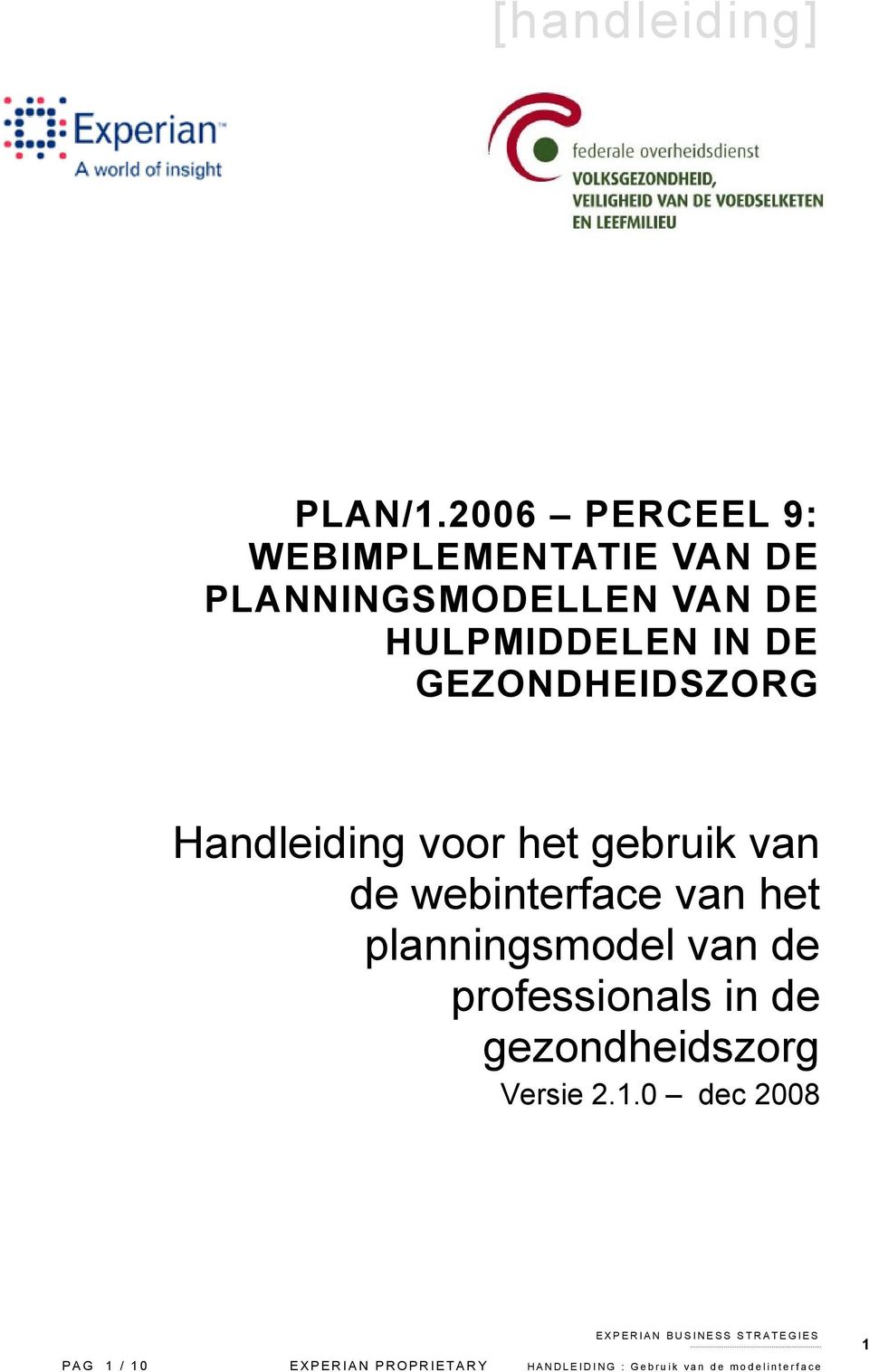 GEZONDHEIDSZORG Handleiding voor het gebruik van de webinterface van het planningsmodel van