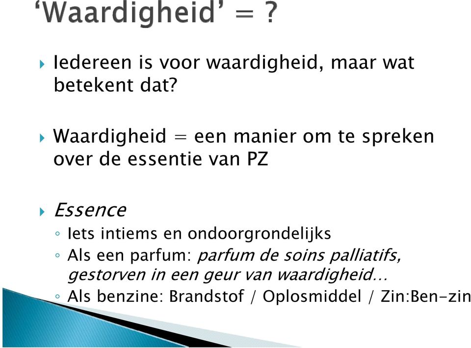 Iets intiems en ondoorgrondelijks Als een parfum: parfum de soins