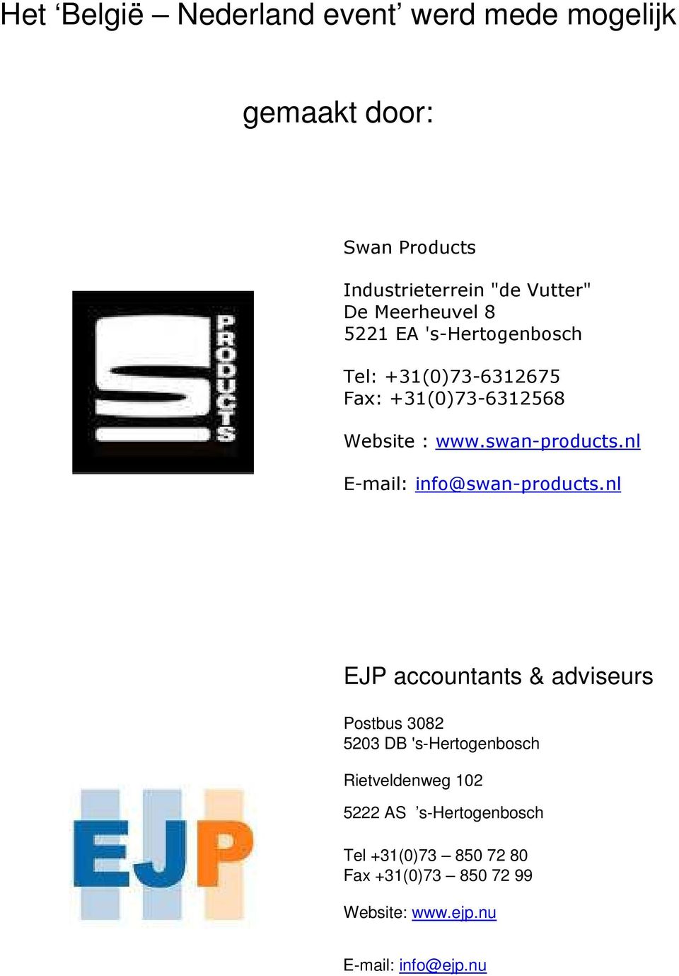 nl E-mail: info@swan-products.