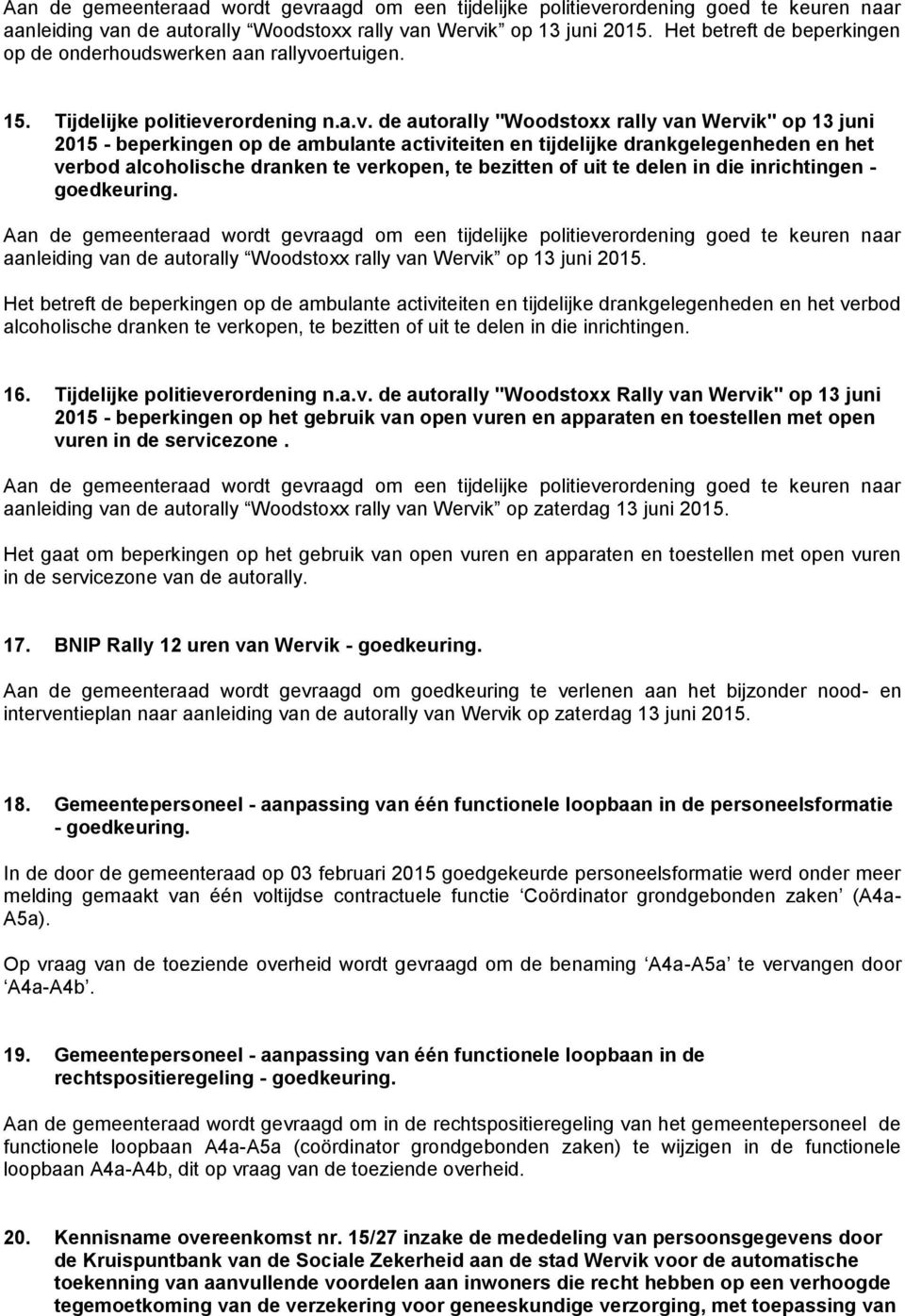 ertuigen. 15. Tijdelijke politieve