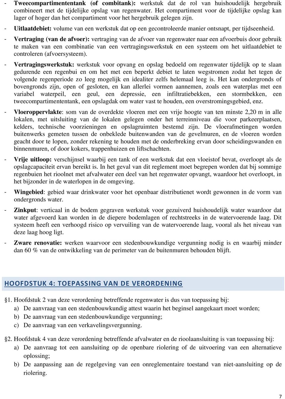 - Uitlaatdebiet: volume van een werkstuk dat op een gecontroleerde manier ontsnapt, per tijdseenheid.