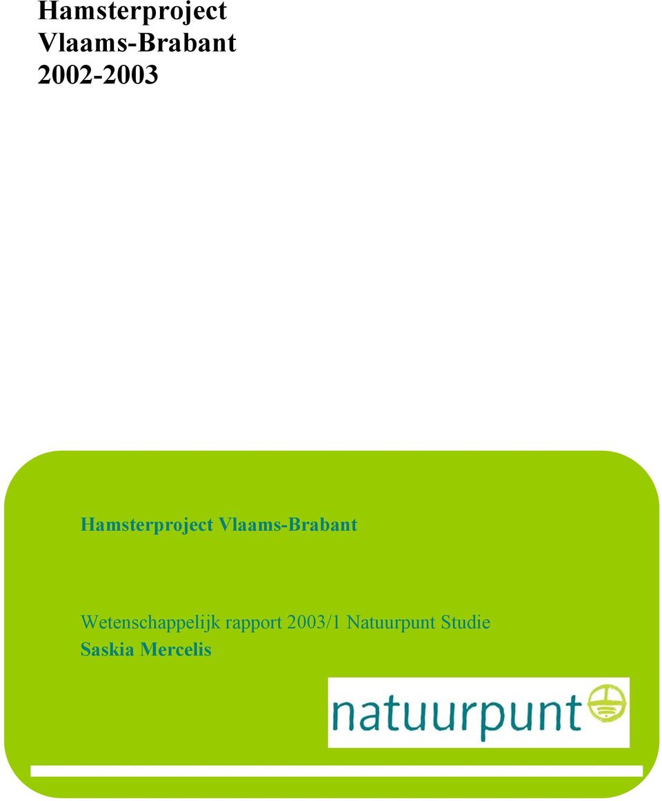 rapport 2003/1 Natuurpunt Studie