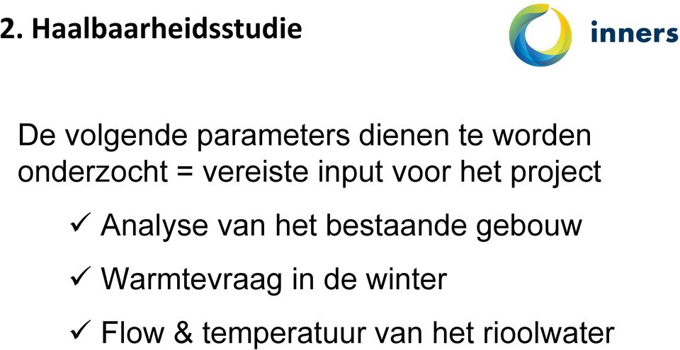 het project Analyse van het bestaande gebouw