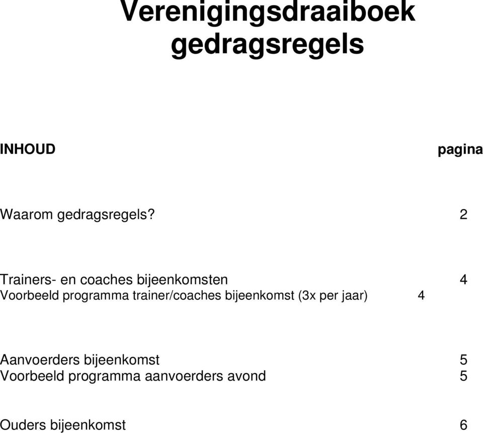 programma trainer/coaches bijeenkomst (3x per jaar) 4