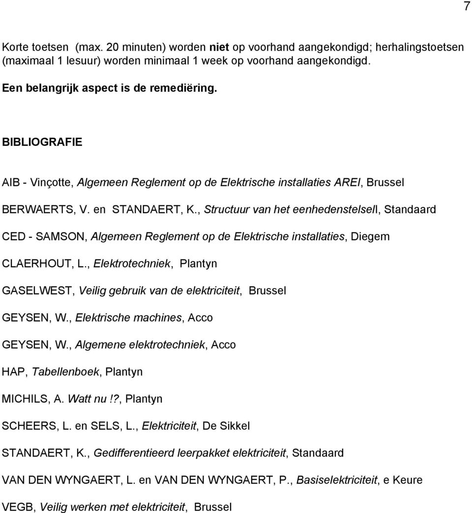 , Structuur van het eenhedenstelseli, Standaard CED - SAMSON, Algemeen Reglement op de Elektrische installaties, Diegem CLAERHOUT, L.