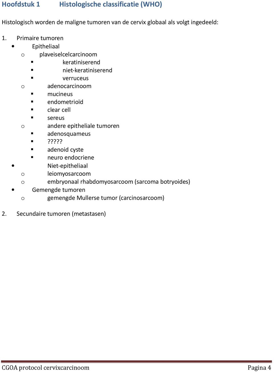 cell sereus o andere epitheliale tumoren adenosquameus?