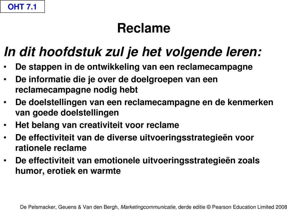 informatie die je over de doelgroepen van een reclamecampagne nodig hebt De doelstellingen van een reclamecampagne en