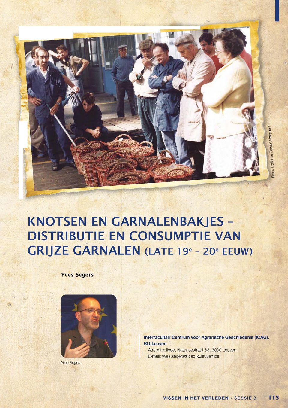 Geschiedenis (ICAG), KU Leuven Atrechtcollege, Naamsestraat 63, 3000 Leuven