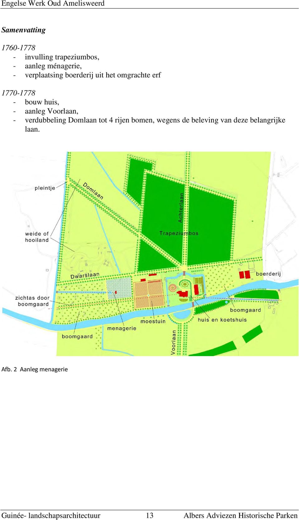 verdubbeling Domlaan tot 4 rijen bomen, wegens de beleving van deze belangrijke laan.