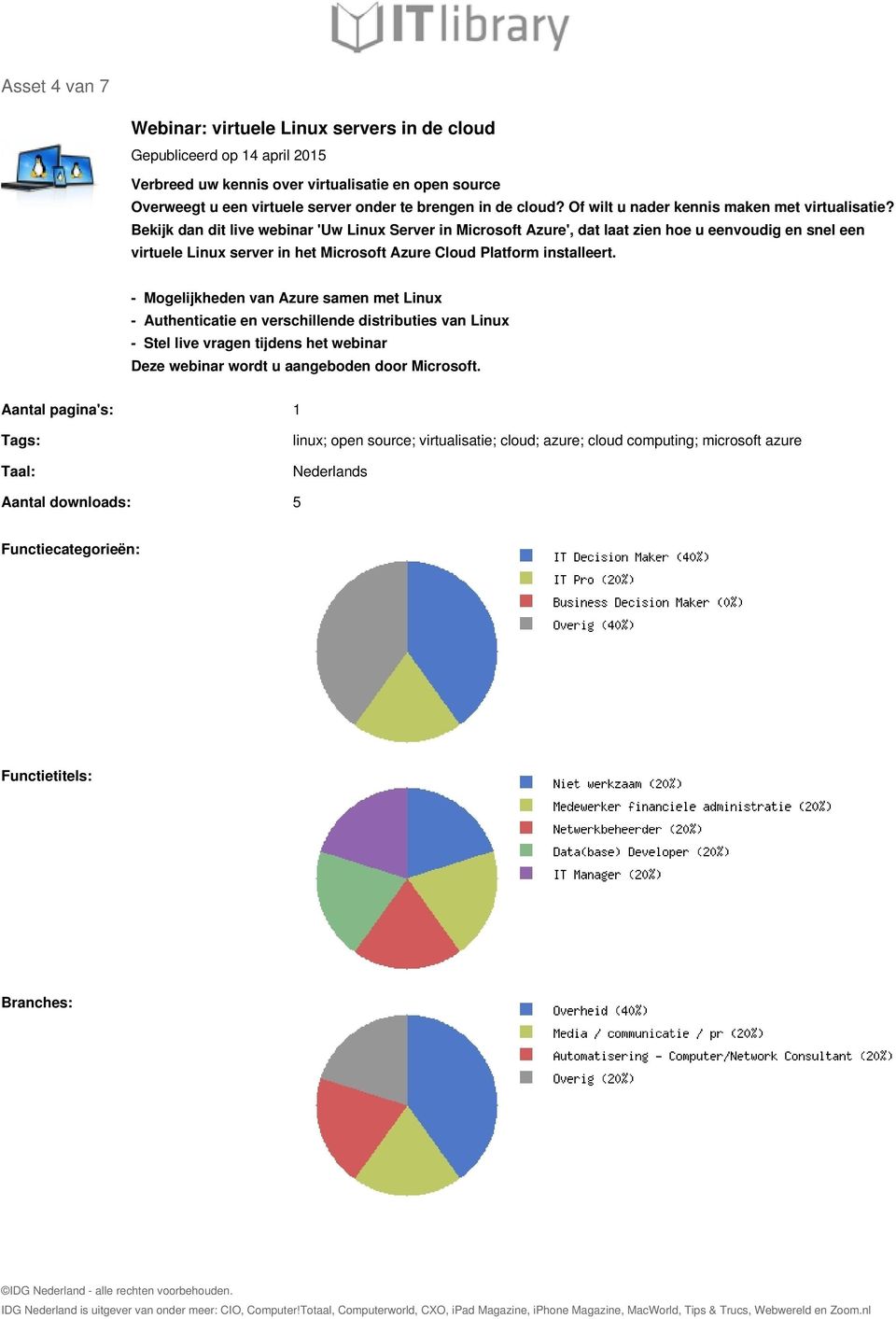 Bekijk dan dit live webinar 'Uw Linux Server in Microsoft Azure', dat laat zien hoe u eenvoudig en snel een virtuele Linux server in het Microsoft Azure Cloud Platform installeert.