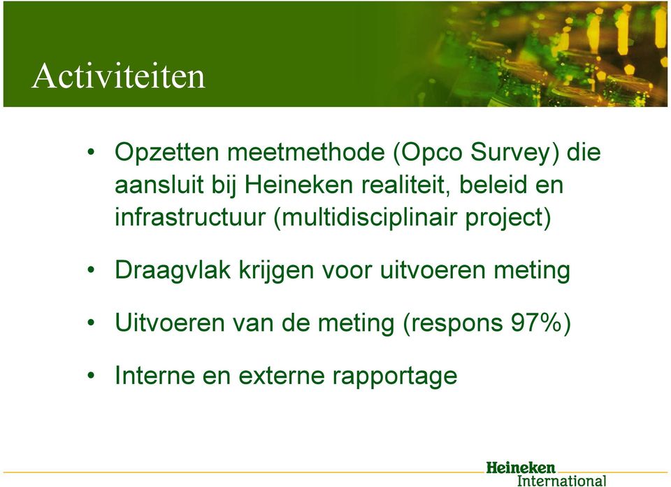 (multidisciplinair project) Draagvlak krijgen voor uitvoeren