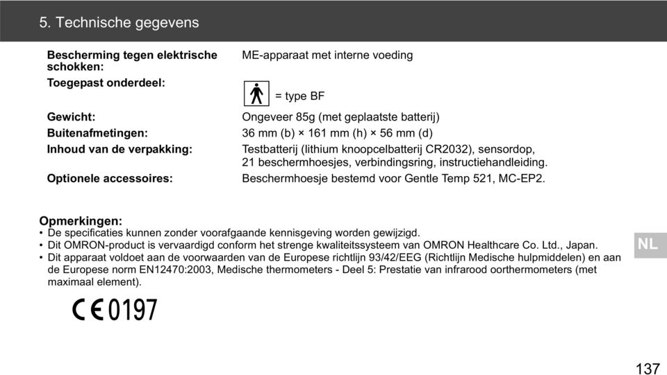 Beschermhoesje bestemd voor Gentle Temp 521, MC-EP2. Opmerkingen: De specificaties kunnen zonder voorafgaande kennisgeving worden gewijzigd.