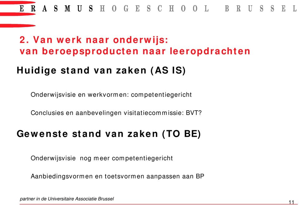 aanbevelingen visit at iecom m issie: BVT?