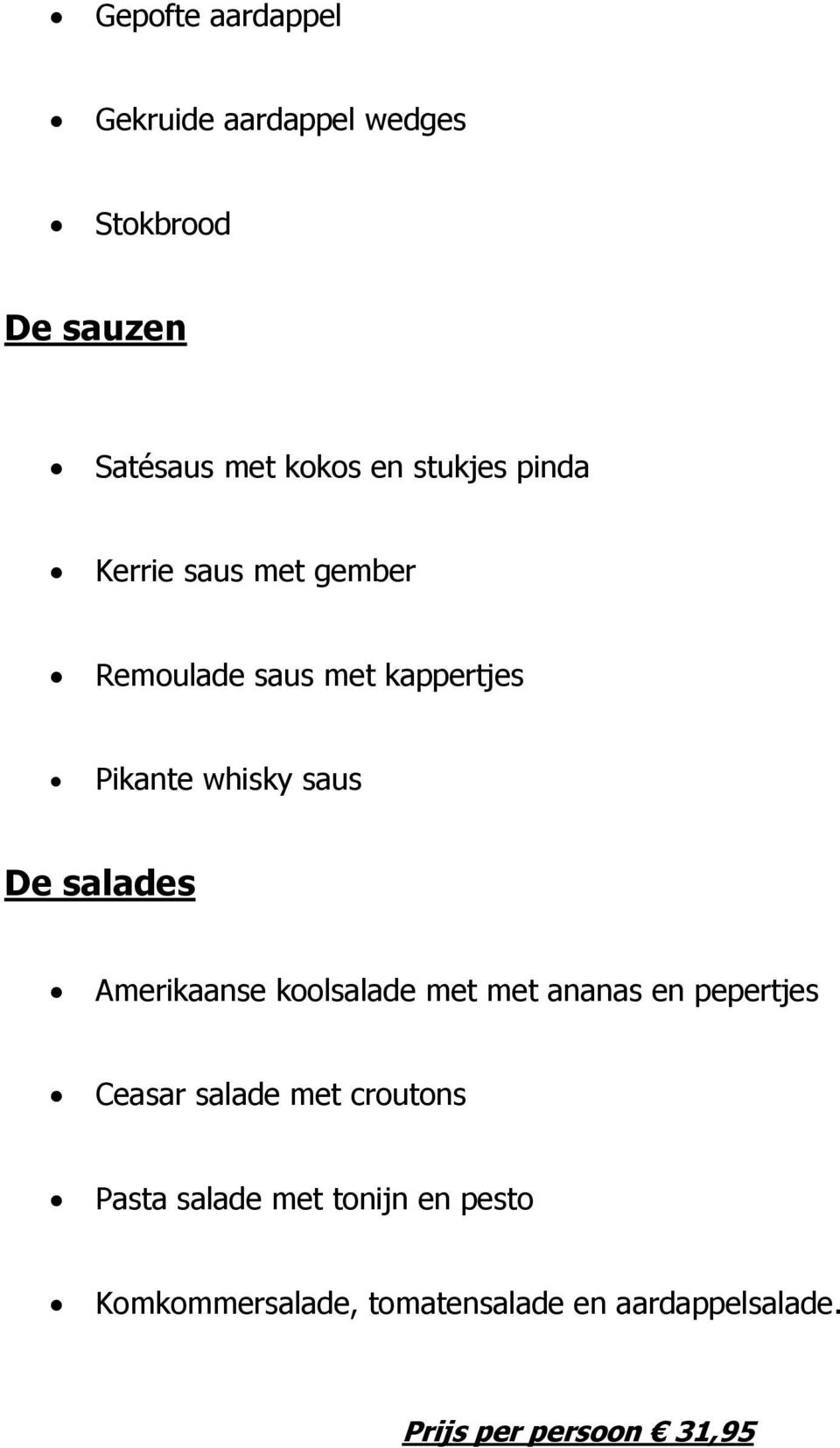 salades Amerikaanse koolsalade met met ananas en pepertjes Ceasar salade met croutons Pasta