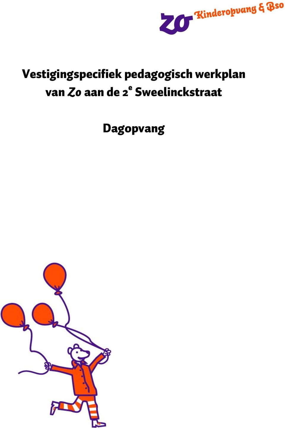 van Zo aan de 2 e