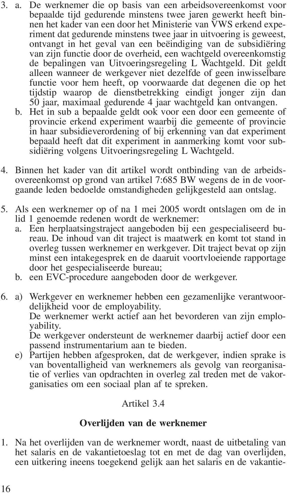 Uitvoeringsregeling L Wachtgeld.