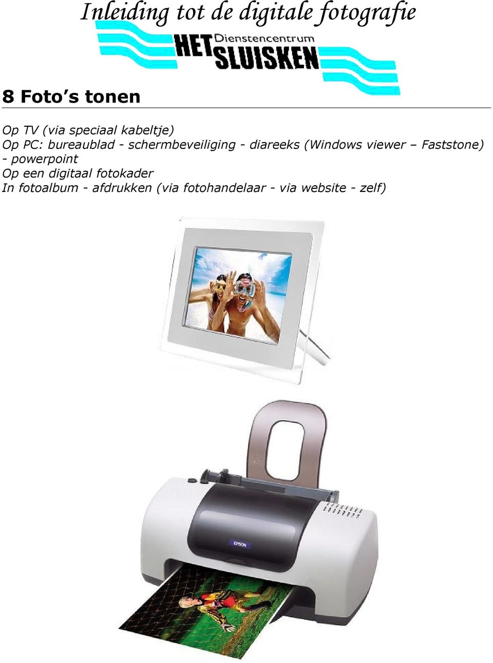 viewer Faststone) - powerpoint Op een digitaal fotokader
